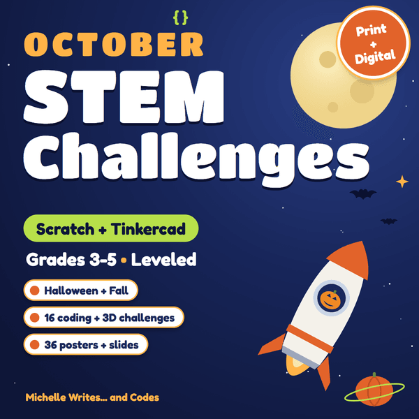 October STEM Challenges cover: a rocket and a full moon on a night sky, Scratch + Tinkercad, Grades 3-5.